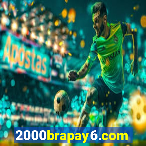 2000brapay6.com