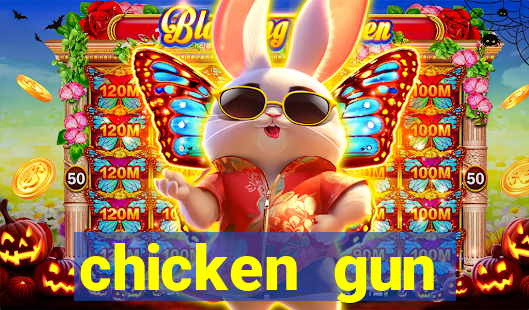 chicken gun dinheiro infinito