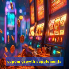 cupom growth supplements