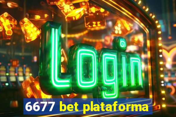 6677 bet plataforma