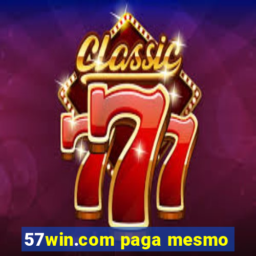 57win.com paga mesmo