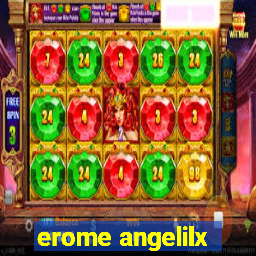 erome angelilx