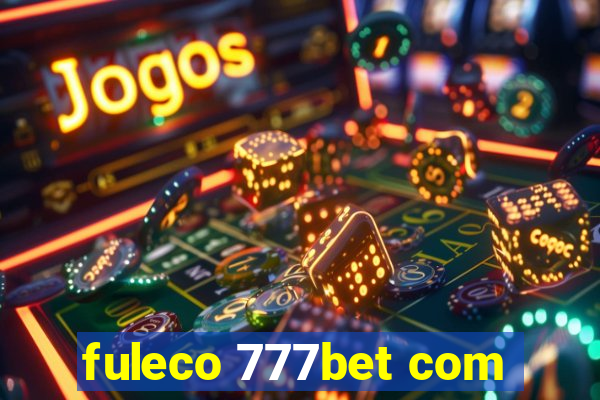 fuleco 777bet com