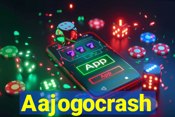 Aajogocrash