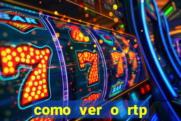 como ver o rtp dos slots