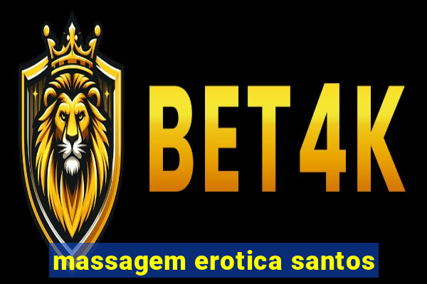 massagem erotica santos