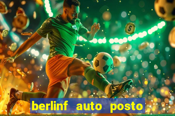 berlinf auto posto onde fica