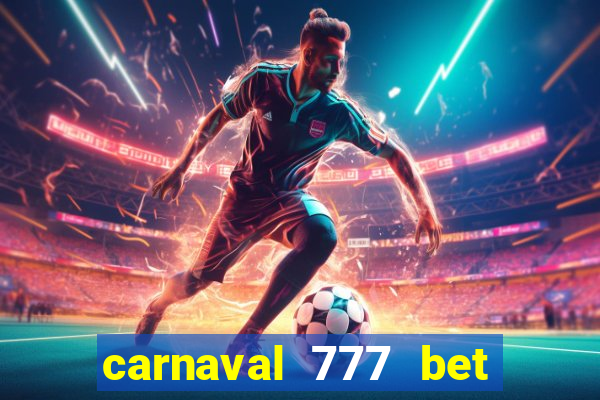 carnaval 777 bet paga mesmo