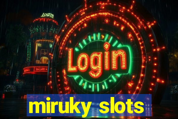 miruky slots