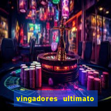 vingadores ultimato assistir dublado