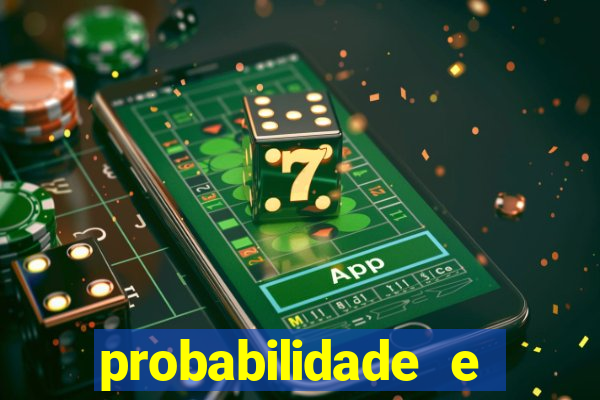 probabilidade e estatistica jogos de futebol