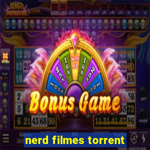 nerd filmes torrent