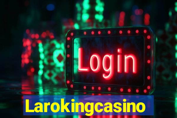 Larokingcasino