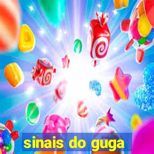 sinais do guga