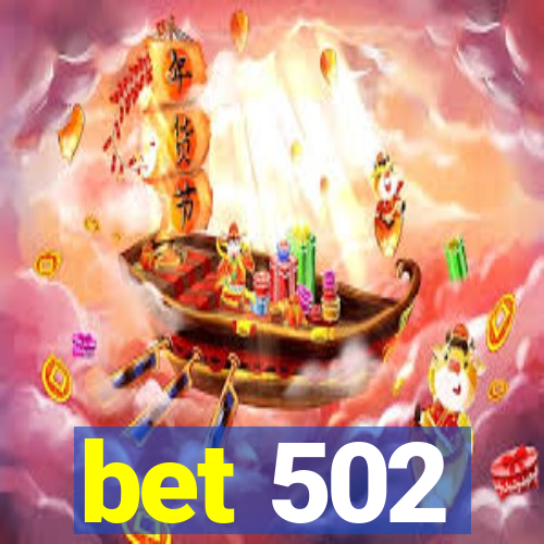 bet 502