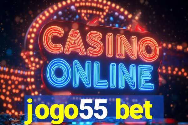 jogo55 bet