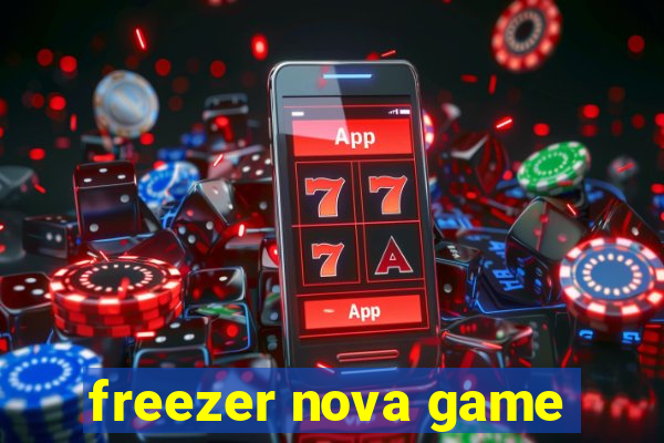 freezer nova game