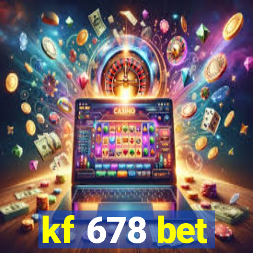 kf 678 bet