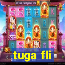 tuga fli