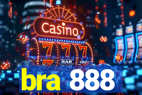 bra 888