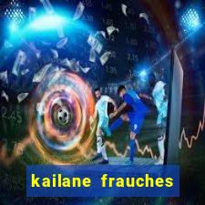 kailane frauches tem filhos