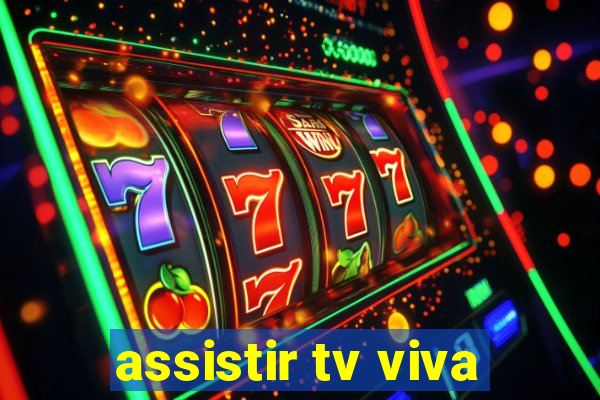 assistir tv viva