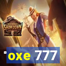 oxe 777