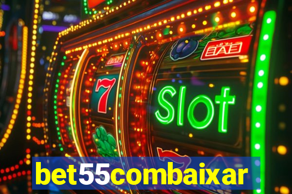 bet55combaixar