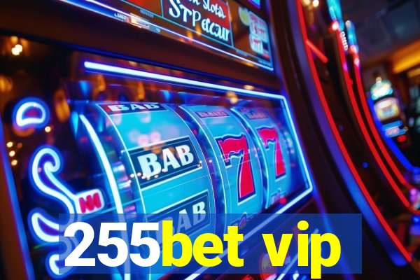 255bet vip