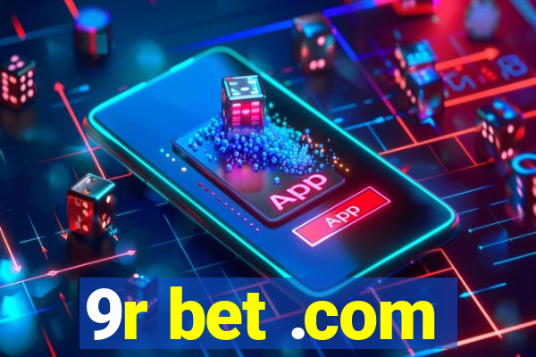 9r bet .com