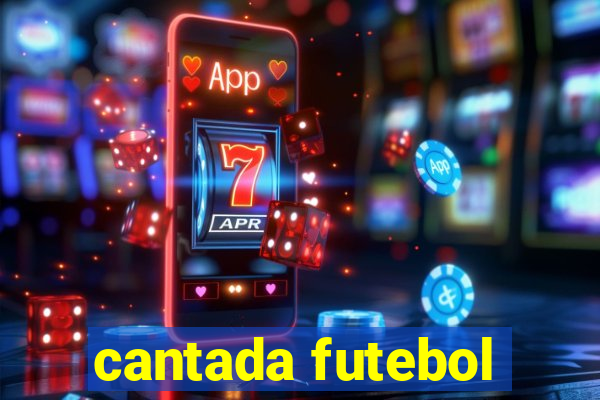 cantada futebol