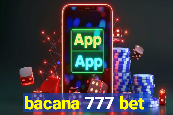 bacana 777 bet