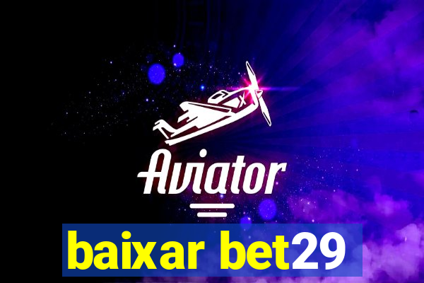 baixar bet29