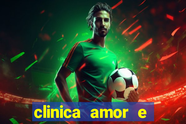 clinica amor e saude pirituba