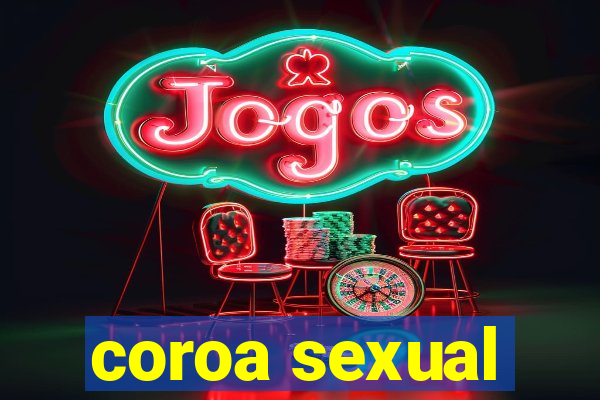 coroa sexual