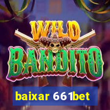 baixar 661bet