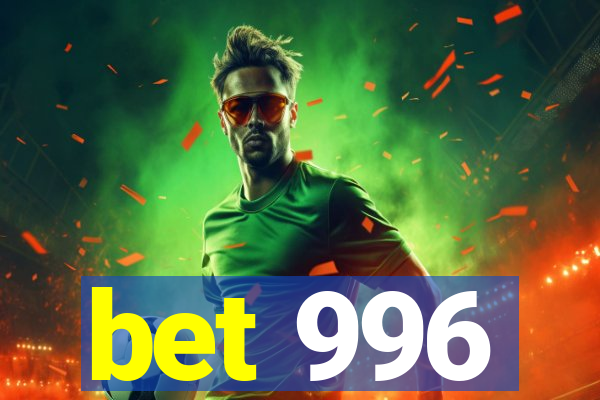 bet 996