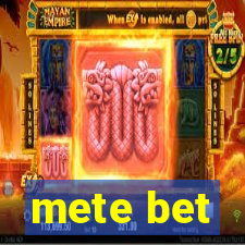 mete bet