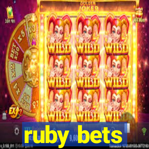 ruby bets