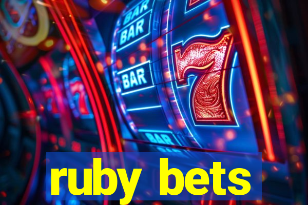 ruby bets