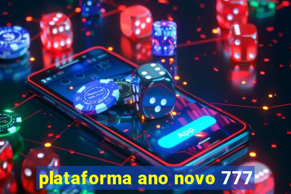 plataforma ano novo 777