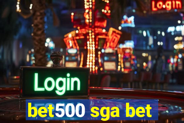 bet500 sga bet