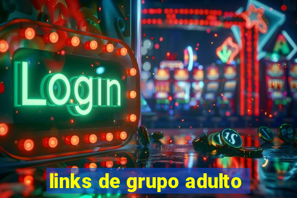 links de grupo adulto