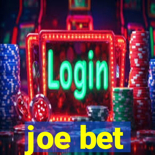 joe bet