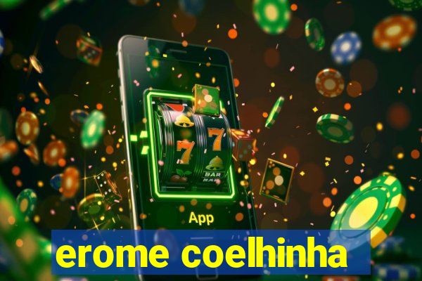 erome coelhinha