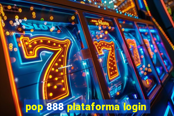 pop 888 plataforma login