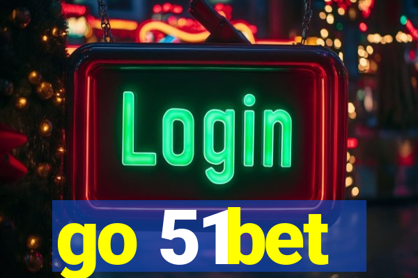 go 51bet