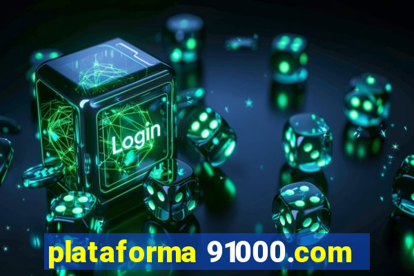 plataforma 91000.com