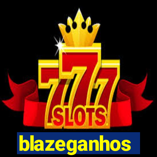 blazeganhos