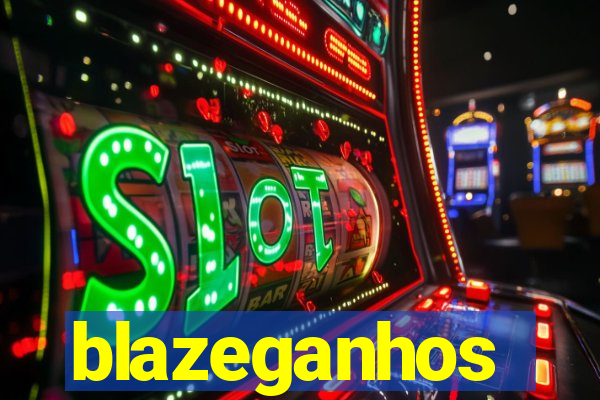 blazeganhos